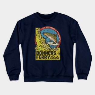 Bonners Ferry Sportsman’s Paradise 1893 Crewneck Sweatshirt